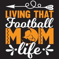 living that football mom life vector