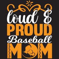 loud and proud baseball mom vector