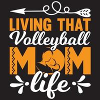 living that volleyball mom life vector