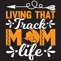 living that track mom life vector