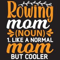 rowing mom noun 1 like a normal mom but cooler vector