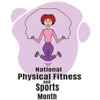 National Physical Fitness and Sports Month, idea for a poster, banner, flyer or postcard vector