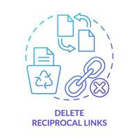 Delete reciprocal links blue gradient concept icon. Remove hyperlink. Search engine optimization principle abstract idea thin line illustration. Isolated outline drawing. vector