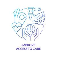 Improve access to care blue gradient concept icon. Building better health system abstract idea thin line illustration. Telemedicine and telehealth. Isolated outline drawing. vector