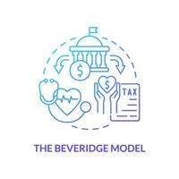 Beveridge model blue gradient concept icon. Type of healthcare systems abstract idea thin line illustration. Funded by national taxation. Isolated outline drawing. vector