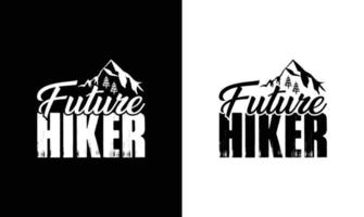 Hiking Quote T shirt design, typography vector