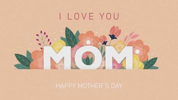 Beautiful Happy mothers day vintage deco banner with flowers, celebrated on May 8 ,an orange pastel color background illustration in motion, I love you mom message text animation in 4k Resolution. video