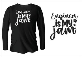 ingeniero es mi diseño de camiseta jam con vector