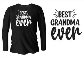 best grandma ever t-shirt design with vector