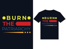 Burn The Patriarchy illustrations for print-ready T-Shirts design vector