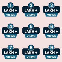 1 lakh plus views to 9 lakh views label set vector