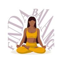 Girl with long dark hair doing yoga. lettering Find a balance. Yoga lotus pose. Motivational vector concept.
