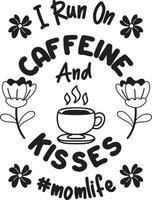corro con cafeína y letras de besos e ilustración de citas de café vector