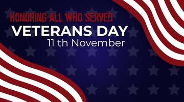 Veterans day, Honoring all who served, November 11. Posters modern design vector illustration.