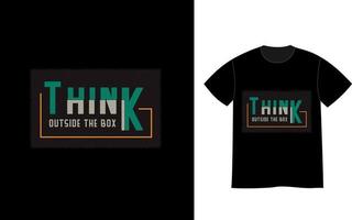 Think outside the box quotes print t shirt design vector