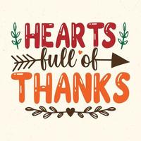 Hearts full of thanks - Thanksgiving quotes typographic design vector