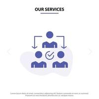 Our Services Assignment Delegate Delegating Distribution Solid Glyph Icon Web card Template vector