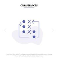 Our Services Game Move Strategy Tactic Tactical Solid Glyph Icon Web card Template vector