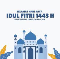 Selamat Hari Raya Idul Fitri 1443 h , Ini Ucapan Lebaran tahun 2022 translate Happy Eid Al-Fitr 1443 h, this is Eid greetings in 2022 vector