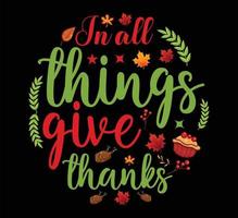 In all things give thanks t shirt design vector