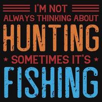 Hunting and fishing tshirt design vector