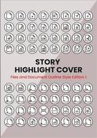 Files and Document Outline Story Highlight Cover vector