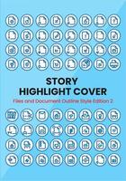 Files and Document Outline Story Highlight Cover vector