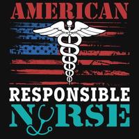 American responsible nurse tshirt design vector