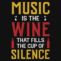 Music is the wine typography tshirt design vector