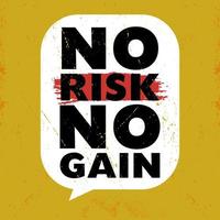 No risk no gain typography tshirt design vector