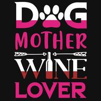 diseño de camiseta de amante del vino de madre de perro vector
