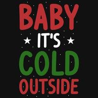 bebé, hace frío afuera, diseño de camiseta navideña vector