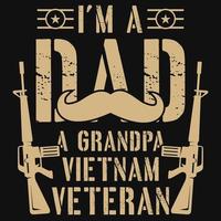 soy papá un abuelo diseño de camiseta del día de los veteranos de vietnam vector