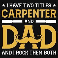 Carpenter dad tshirt design vector