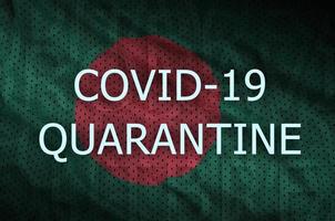 Bangladesh flag and Covid-19 quarantine inscription. Coronavirus or 2019-nCov virus photo