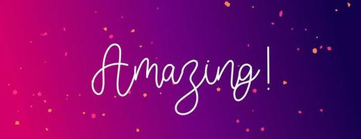 White Amazing cursive word on a red, pink and purple gradient background with paint drops. vector