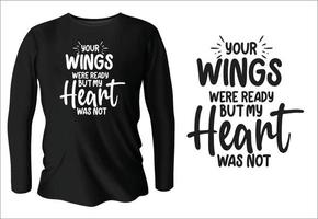 tus alas estaban listas pero mi corazón no era un diseño de camiseta con vector