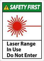 Safety First Laser Range In Use Do Not Enter Sign vector