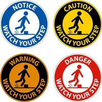 Watch Your Step Sign On White Background vector