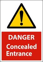 Danger Label Concealed Entrance Sign On White Background vector