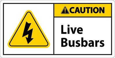 Caution Live Busbars Sign On White Background vector