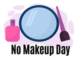 No Makeup Day, idea for poster, banner, flyer or card vector