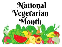 National Vegetarian Month, congratulatory or informational poster, banner, flyer or postcard vector