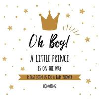 Oh boy, a little prince text gold stars, golden crown. Boy birthday invitation. Baby shower template. Gentle banner for party, congratulation sign card label print welcome symbol. Vector illustration.