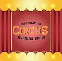 Circus ticket. Invitation on red background. Poster. Welcome. Evening show. vector