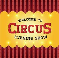 Circus ticket. Invitation on red background. Poster. Welcome. Night show. vector