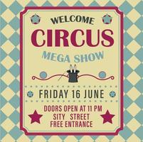 Circus invitation, poster. Entrance free. Mega show. vector