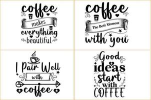 tipografía de citas de motivación de café o camiseta de tipografía de café vector