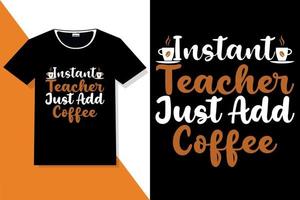 diseño de camiseta de tipografía de café vector