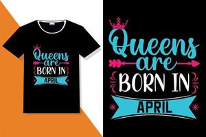 Popular phrase queens are born in t shirt designs vector